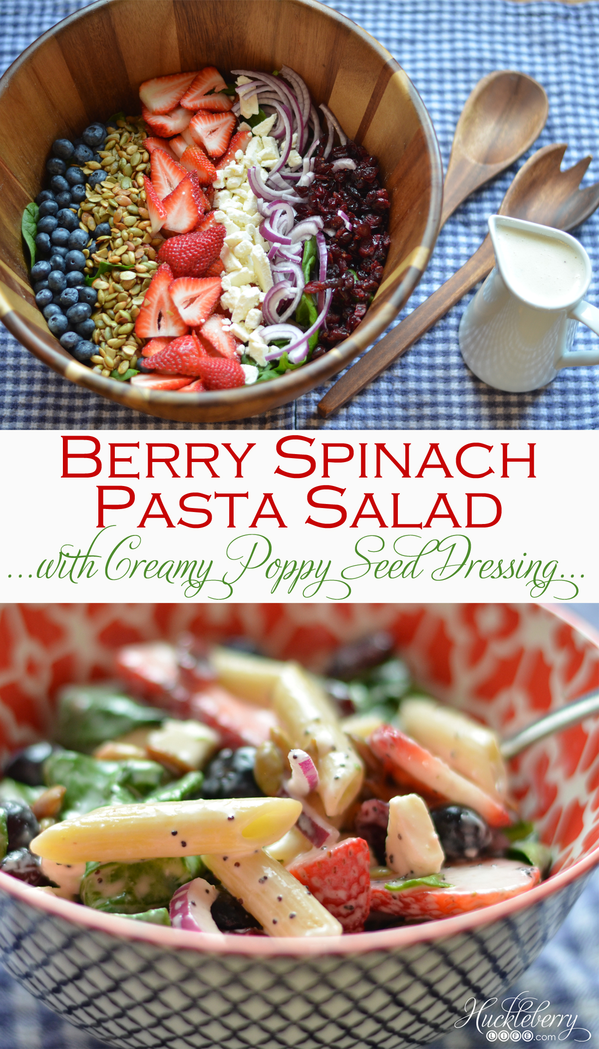 Berry Spinach Pasta Salad with Creamy Poppy Seed Dressing - HUCKLEBERRY ...