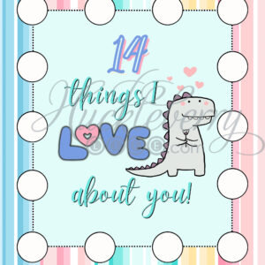 14 Things I LOVE about you DINOSAUR (Digital)