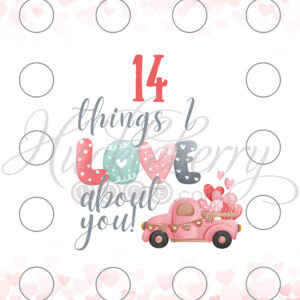 Pink Heart Background with Pink Truck. 14 Things I Love About You.