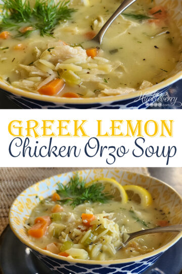 Greek Lemon Chicken Orzo Soup graphic in yellow and blue with photos of the soup in a blue and yellow bowl.