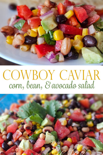 cowboy caviar; corn, bean, and avocado saladd text graphic