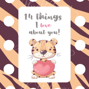 14 I LOVE About You (Tiger) (Digital Download)