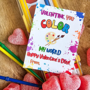 Valentine, you color my world.